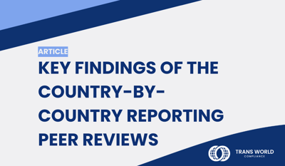 Key findings of the Country-by-Country reporting Peer Reviews