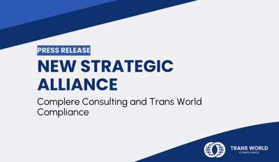 New Strategic Alliance: Complere Consulting and Trans World Compliance