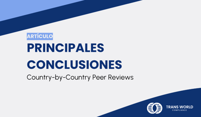 Principales conclusiones: Country-by-Country reporting Peer Reviews