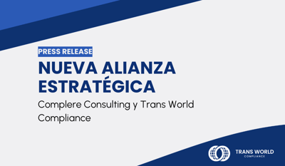Nueva Alianza Estratégica: Complere Consulting y Trans World Compliance