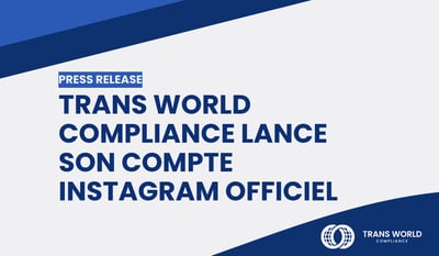Trans World Compliance lance son compte Instagram officiel