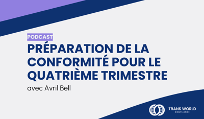 Préparation de la conformité pour le quatrième trimestre avec Avril Bell