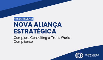 Nova aliança estratégica: Complere Consulting e Trans World Compliance